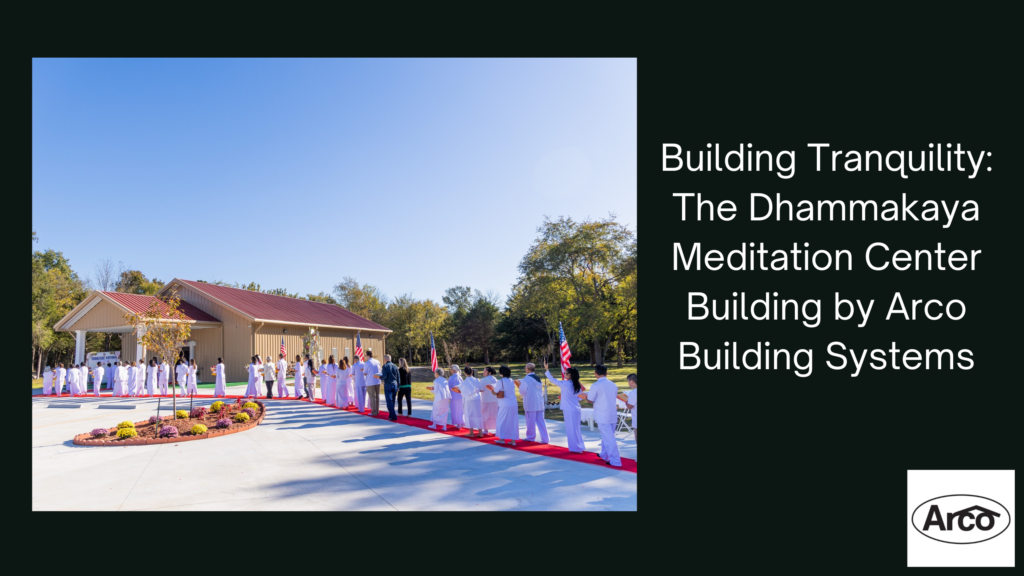Building Tranquility The Dhammakaya Meditation Center Building by Arco Building Systems (1)